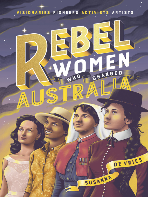 Title details for Rebel Women Who Changed Australia by Susanna De Vries - Wait list